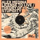 Alex Medina - License To Live