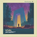 InTake - Perception