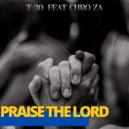 T-30 feat. Chro_za - Praise The Lord