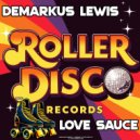 Demarkus Lewis - Love Sauce