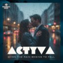 ACTYVA - When The Rain Begins To Fall (Extended Mix)