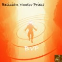 Belizian Voodoo Priest - Changes