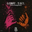 LERØY - T.O.Y. (Never Ending Story) (Original Mix)