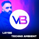Laybe - Techno Ambient (Extended Mix)