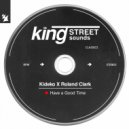 Roland Clark, Kideko - Have A Good Time