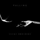 Lucky Brothers - Pulling ()