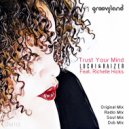 Luchi & Raizer feat. Richelle Hicks - Trust Your Mind (Dub Mix)