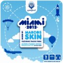 Marcos Skin - Miami 2013 (Continuous DJ Mix)