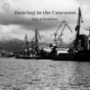 Gigi El Amoroso - Dancing in the Caucasus (Original version)
