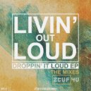 Livin Out Loud - All That Really Matters (DIY\'s Dub That Matters)