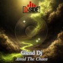 GLEND Dj - Amid The Chaos