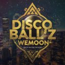 Disco Ball'z & Wemoon - Jack In The House