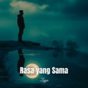 Zayn - Rasa Yang Sama