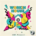 LBF Project - Workin House