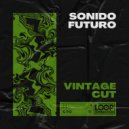 Vintage Cut - Sonido Futuro (Extended Mix)