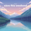 mòra - save this weekend ()