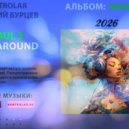 kontrolar [Василий Бурцев] - One Around