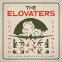 The Elovaters & Dirty Heads - Sky High (feat. Dirty Heads)