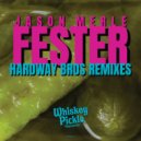 Jason Merle & Hardway Bros - Fester (Hardway Bros Acid Dub)