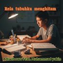 Adiwibowo Merangin & Muhammad yakin - Rela Tubuhku Menghitam (feat. Muhammad yakin)