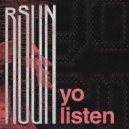 rSUN - yo listen ()