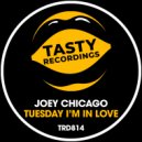 Joey Chicago - Tuesday I\'m In Love (Radio Mix)
