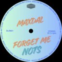 Maxdal - Forget Me Nots (Extended Mix)