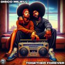 Disco Milieu - Together Forever (Radio Edit)