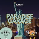 Bonetti - Paradise Garage (Radio Edit)