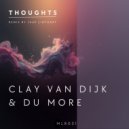 Clay van Dijk & Du more - Thoughts (Jaap Ligthart Remix)