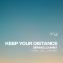Dennis Louvra - Keep Your Distance