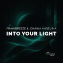Frainbreeze & Joanna Angelina - Into Your Light