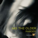 MG THE OLDER - Parody (Funk Mix)