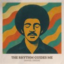Samuel Greene - The Rhythm Guides Me (Original Mix)