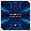 Andre Saw - System Shock