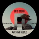 Eric Otero - Awesome Hustle (Marc Alex Remix)