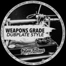 WeaponsGrade - Dubplate Style (D3XTR Remix)