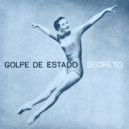 Golpe De Estado - Secreto (Magda\'s Vulture Mix)