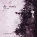 Marc Houle - Demurels