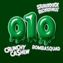 Bombasquad feat. CRUNCHY CA$HEW - 010 (Original Mix)