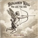 Benjamin Koll - You Are The One