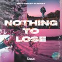 MKJ & Sander Nijbroek - Nothing To Lose ()