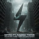 Nitro (ESP) feat. Ragga Twins - Rougher Than Them (ATKIINS Extended Remix)