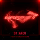 DJ Xaco - Poky Motherfuckers (Original Mix)