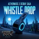 AetherNATUS vs Desiray Saija - WHISTLE DROP