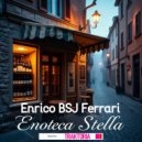 Enrico BSJ Ferrari - Enoteca Stella (Radio Edit)
