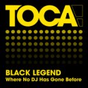 Black Legend - Where No DJ Has Gone Before (Extended)