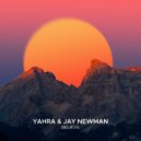 Yahra, Jay Newman - Believe (Extended Mix)