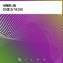 Adrena Line - Echoes in the Dark (Extended Mix)