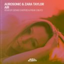 Aurosonic, Zara Taylor, Dennis Sheperd, Freak E Beatz - Air (Dennis Sheperd & Freak E Beatz Extended Remix)